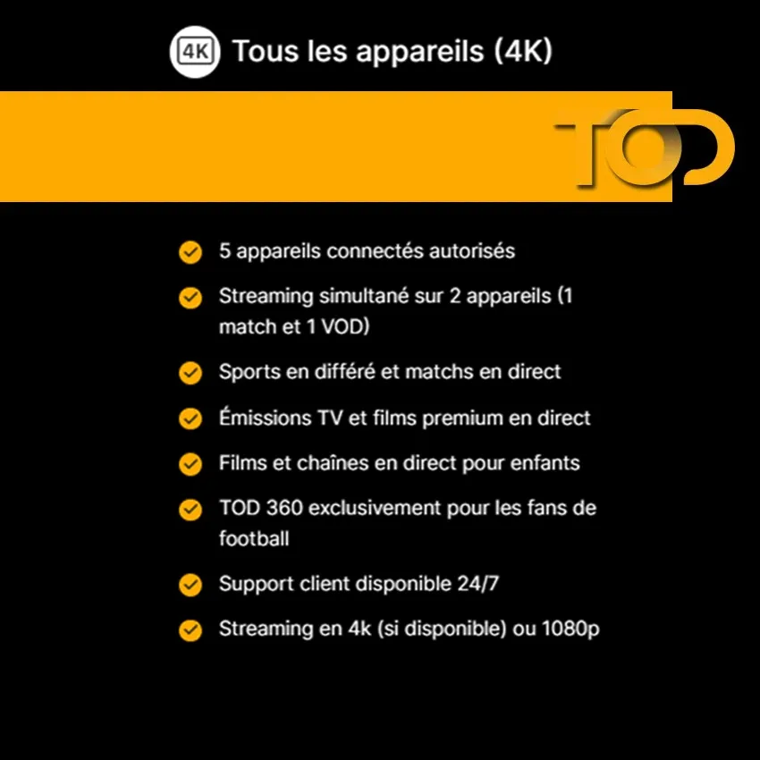 Abonnement TOD Tv UHD 4K 1 mois | 5 Ecran 